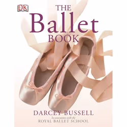 ISBN The Ballet Book, Art & design, English, Paperback, 72 pages
