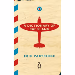 ISBN A Dictionary of RAF Slang, English, 64 pages