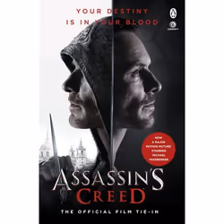 ISBN Assassin's Creed: The Official Film Tie-In, General novel, English, Paperback, 336 pages