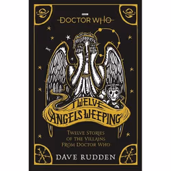 ISBN Doctor Who: Twelve Angels Weeping, English, Paperback, 416 pages