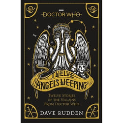 ISBN Doctor Who: Twelve Angels Weeping book English Paperback 416 pages