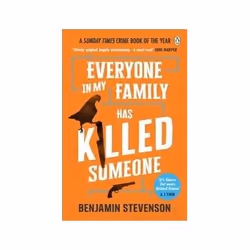 ISBN Everyone in My Family Has Killed Someone, Crime fiction, English, 384 pages