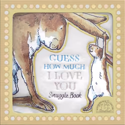 ISBN Guess How Much I Love You: Snuggle Book, 8 pages