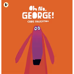 ISBN Oh No, George!, Paperback, 32 pages