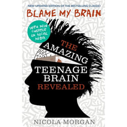 ISBN Blame My Brain: the Amazing Teenage Brain Revealed (2023 updated edition) book Paperback 240 pages
