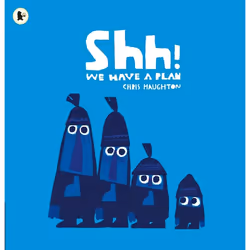 ISBN Shh! We Have a Plan, Paperback, 40 pages