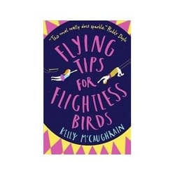 ISBN Flying Tips for Flightless Birds book Children & teenagers English 384 pages