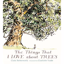ISBN The Things That I LOVE about TREES, Paperback, 32 pages
