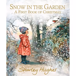 ISBN Snow in the Garden: A First Book of Christmas, Hardcover, 64 pages