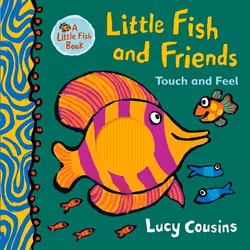 ISBN Little Fish and Friends: Touch and Feel, Hardcover, 12 pages