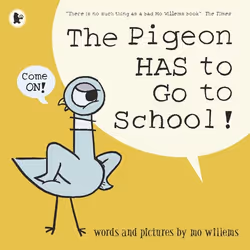ISBN The Pigeon HAS to Go to School!, Paperback, 40 pages