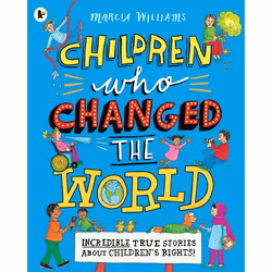 ISBN Children Who Changed the World: Incredible True Stories About Children's Rights!, Paperback, 40 pages
