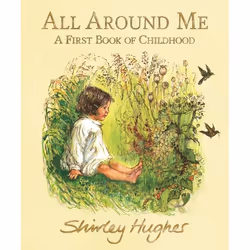 ISBN All Around Me; A First Book of Childhood, Hardcover, 64 pages