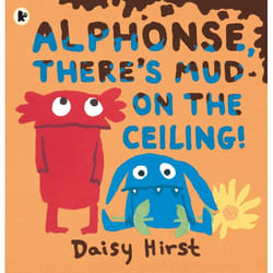 ISBN Alphonse, There's Mud on the Ceiling! book Paperback 40 pages