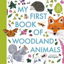 ISBN My First Book of Woodland Animals, Hardcover, 48 pages