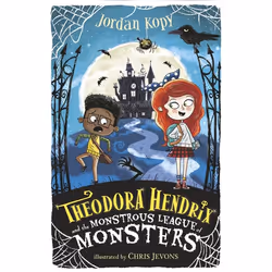 ISBN Theodora Hendrix and the Monstrous League of Monsters, Paperback, 256 pages