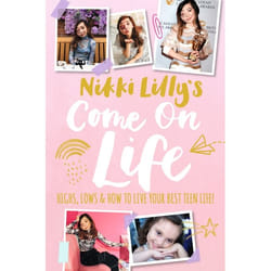 ISBN Nikki Lilly's Come on Life: Highs, Lows and How to Live Your Best Teen Life book Hardcover 176 pages