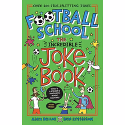 ISBN Football School: The Incredible Joke Book, Paperback, 128 pages