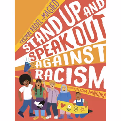 ISBN Stand Up and Speak Out Against Racism, Paperback, 128 pages