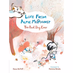 ISBN Love from Alfie McPoonst, The Best Dog Ever, Paperback, 32 pages