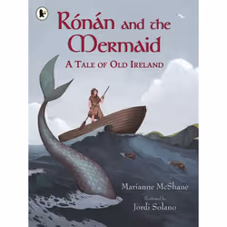 ISBN RГіnГЎn and the Mermaid: A Tale of Old Ireland, Paperback, 32 pages