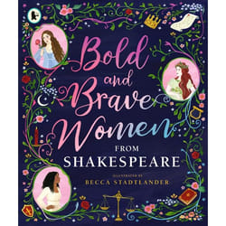 ISBN Bold and Brave Women from Shakespeare book Paperback 32 pages