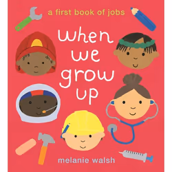 ISBN When We Grow Up: A First Book of Jobs, Paperback, 32 pages