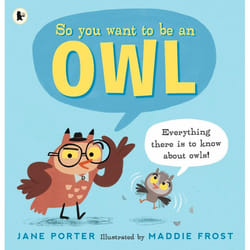 ISBN So You Want to Be an Owl book Paperback 32 pages