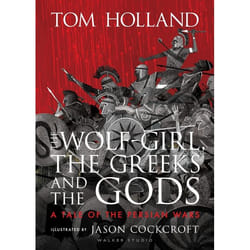 ISBN The Wolf-Girl, the Greeks and the Gods: a Tale of the Persian Wars book Hardcover 208 pages
