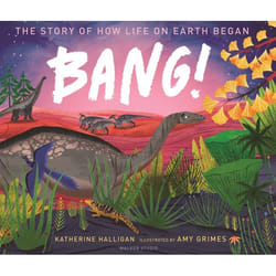 ISBN BANG! The Story of How Life on Earth Began book Hardcover 40 pages