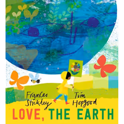 ISBN Love, the Earth, Hardcover, 48 pages