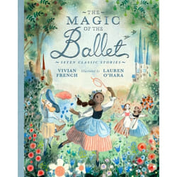 ISBN The Magic of the Ballet: Seven Classic Stories book Hardcover 152 pages