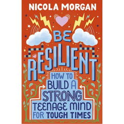 ISBN Be Resilient: How to Build a Strong Teenage Mind for Tough Times book Paperback 192 pages