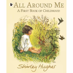 ISBN All Around Me; A First Book of Childhood, Paperback, 64 pages