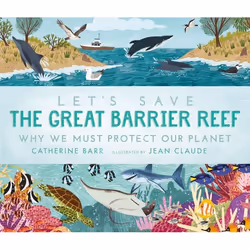 ISBN Let's Save the Great Barrier Reef: Why we must protect our planet, Hardcover, 32 pages
