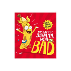 Day The Banana Went Bad by Robinson & Michelle