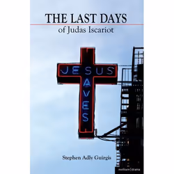 ISBN The Last Days of Judas Iscariot, Theatre, English, Paperback, 112 pages