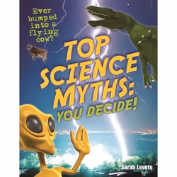 ISBN Top Science Myths: You Decide! (Age 9-10, below average readers), English, Paperback, 32 pages
