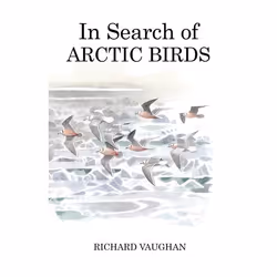 ISBN In Search of Arctic Birds, English, Hardcover, 472 pages