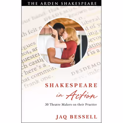 ISBN Shakespeare in Action (30 Theatre Makers on their Practice), English, Paperback, 224 pages