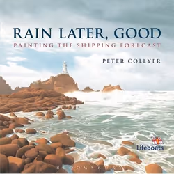 ISBN Rain Later, Good (Painting the Shipping Forecast), English, Paperback, 144 pages