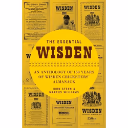 ISBN The Essential Wisden (An Anthology of 150 Years of Wisden Cricketers' Almanack), English, Hardcover, 1104 pages