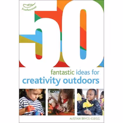 ISBN 50 fantastic ideas for Creativity Outdoors, English, Paperback, 64 pages