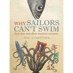 ISBN Why Sailors Can't Swim and Other Marvellous Maritime Curiosities