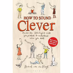 ISBN How to Sound Clever (Master the 600 English words you pretend to understand...when you don't), English, Paperback, 224 p ...