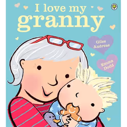 Hachette UK I Love My Granny, English, Paperback, 32 pages