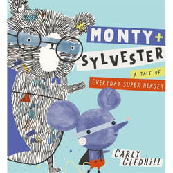 Hachette UK Monty and Sylvester A Tale of Everyday Super Heroes book English Hardcover 32 pages