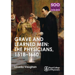 Hachette UK Grave and Learned Men: The Physicians, 1518-1660 book English Paperback 112 pages