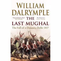 ISBN The Last Mughal (The Fall of Delhi, 1857), English, Paperback, 608 pages
