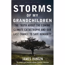 ISBN Storms of My Grandchildren (The Truth about the Coming Climate Catastrophe and Our Last Chance to Save Humanity), Englis ...